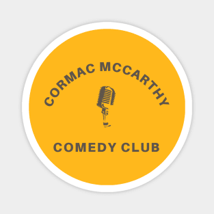 Cormac McCarthy Comedy Club Magnet